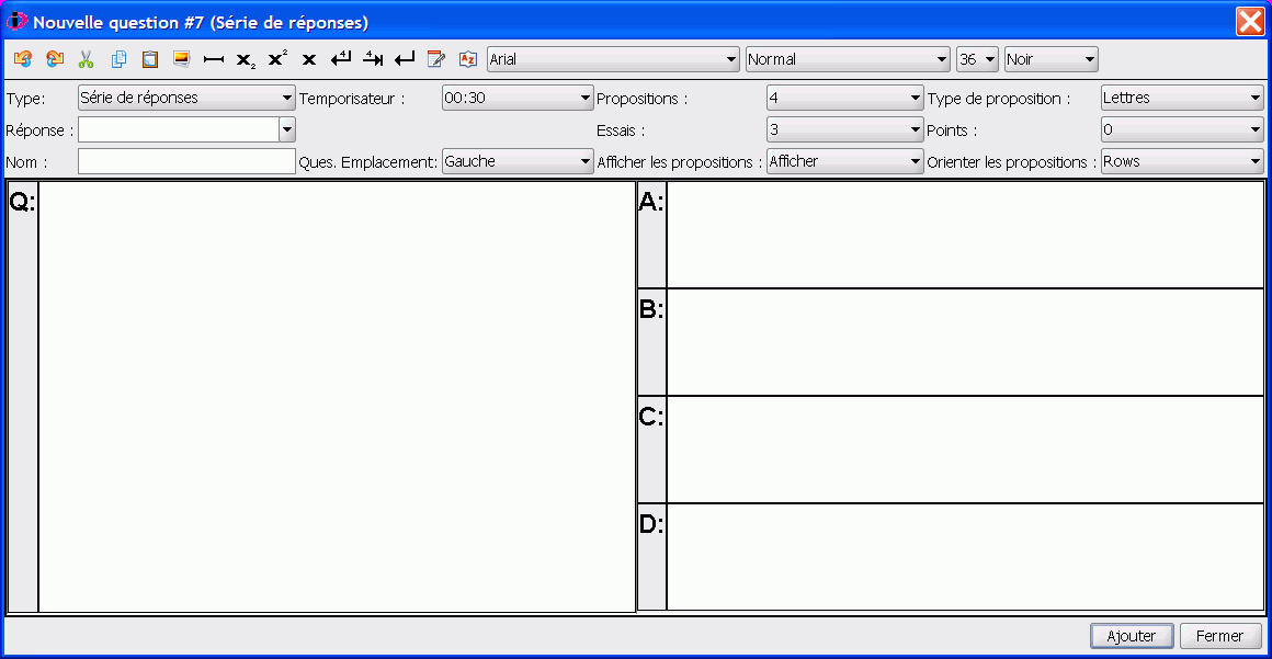 Bote de dialogue Nouvelle question du type  srie de rponses